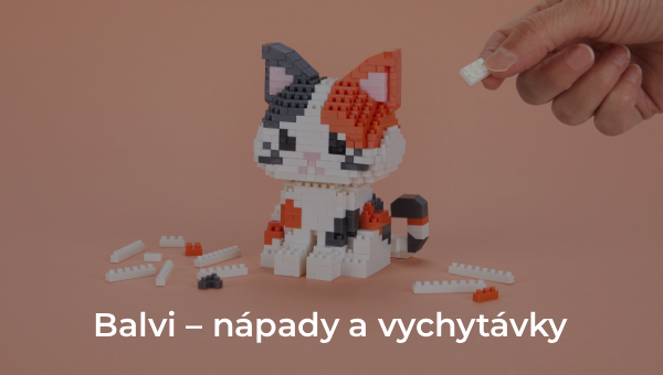 Balvi – nápady a vychytávky