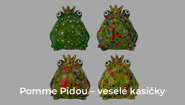Pomme Pidou – veselé kasičky