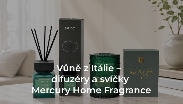 Vůně z Itálie – difuzéry a svíčky Mercury Home Fragrance